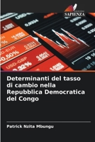 Determinanti del tasso di cambio nella Repubblica Democratica del Congo (Italian Edition) 6207895932 Book Cover