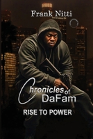 Chronicles of DaFam Rise to Power B0DYDS2PN8 Book Cover
