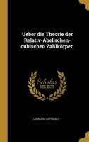 Ueber die Theorie der Relativ-Abel'schen-cubischen Zahlk�rper. 1012559696 Book Cover