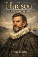 Hudson - Ein Name für die Geschichte (German Edition) B0GP6LHH97 Book Cover