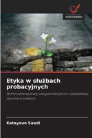 Etyka w sluzbach probacyjnych (Polish Edition) 6208594391 Book Cover