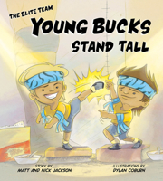 The Elite Team: Young Bucks Stand Tall 0988833883 Book Cover