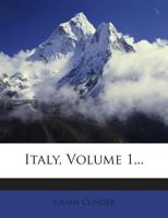 Italy, Volume 1 1357144326 Book Cover