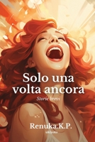 Solo una volta ancora (Italian Edition) 9362693003 Book Cover