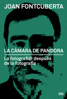 La cámara de Pandora: La fotografí@ después de la fotografía 8425228336 Book Cover