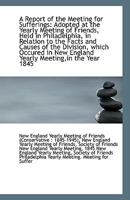 A Report of the Meeting for Sufferings: Adopted at the Yearly Meeting of Friends, Held in Philadelph 1110799896 Book Cover