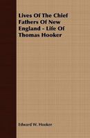 Lives of the chief fathers of New England. 1425532195 Book Cover