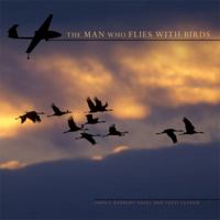 The Man Who Flies With Birds 0822576430 Book Cover