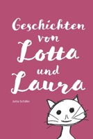 Geschichten von Lotta und Laura 3960746954 Book Cover