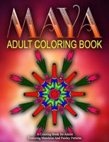 MAYA ADULT COLORING BOOKS - Vol.19: relaxation coloring books for adults 1519580576 Book Cover