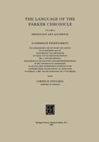 The Language of the Parker Chronicle: Volume I: Phonology and Accidence. Academisch Proefschrift 9401521506 Book Cover