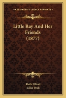 Little Ray And Her Friends 112031822X Book Cover