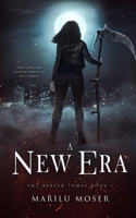 A New Era: The Reaper Tomes Book 1 B0BFJ1N3HP Book Cover