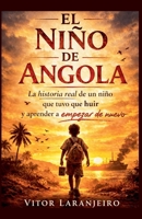 El niño de Angola (Spanish Edition) B0GWVWLH3T Book Cover