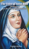 The Voice of Saint Rita: Meditations on the Saint of Impossibilities B0FY4CZ64B Book Cover