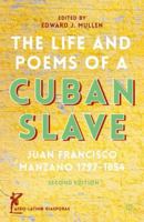 Life and Poems of a Cuban Slave: Juan Francisco Manzano, 1797-1854 0208019006 Book Cover