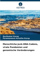 Menschliche Junk-DNA-Codons, virale Pandemien und genomische Veränderungen (German Edition) 6207521269 Book Cover