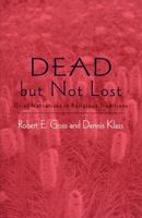 Dead but not Lost: Grief Narratives in Religious Traditions 0759107882 Book Cover