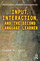 Input, Interaction, and the Second Language Learner (Second Language Acquisition Research: Theoretical & Methodological Issues) 0805822097 Book Cover