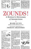 ZOUNDS!: A Browser's Dictionary of Interjections 0312330804 Book Cover