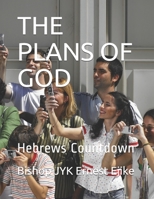 THE PLANS OF GOD: Hebrews  Countdown (Events  in Hebrews) B0863TM5BZ Book Cover