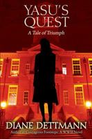 Yasu's Quest: A Tale of Triumph 1478755792 Book Cover