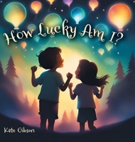 How Lucky Am I? 1038308593 Book Cover