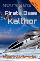 The Sea Stallion Book 6: Pirate Base Kalthor B0GZPKPY19 Book Cover