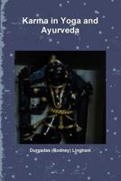 Karma in Yoga and Ayurveda 1365532402 Book Cover