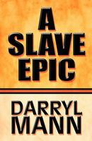 A Slave Epic 1456031848 Book Cover