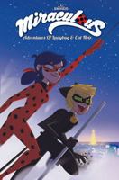 Miraculous Adventures of Ladybug and Cat Noir: Volume 2 1632293587 Book Cover