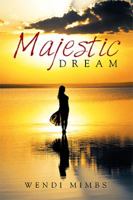 Majestic Dream 151446795X Book Cover