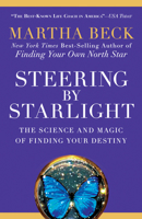 Steering by Starlight: Find Your Right Life, No Matter What! 1605298646 Book Cover