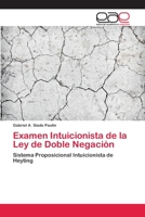 Examen Intuicionista de la Ley de Doble Negaci�n 6202106549 Book Cover