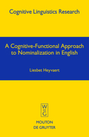 Cognitive-Functional Approach to Nominalization in English (Cognitive Linguistic Research) 3110178095 Book Cover