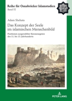 Konzept der Seele Im Islamischen Menschenbild : Positionen Ausgewaehlter Koranexegeten des 11. Bis 13. Jahrhunderts 3631929404 Book Cover