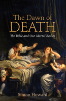 The Dawn of Death 1498299229 Book Cover