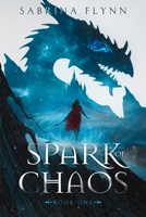 Spark of Chaos 1955207208 Book Cover
