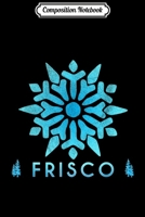 Composition Notebook: Retro Frisco Colorado Illustration - Vintage Frisco Snow Journal/Notebook Blank Lined Ruled 6x9 100 Pages 170648917X Book Cover