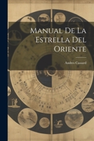 Manual De La Estrella Del Oriente 1021192961 Book Cover