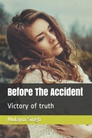 Before The Accident: Victory of truth B08L6M151F Book Cover