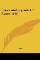 Lyrics And Legends Of Rome 1296041344 Book Cover