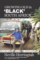 Growing Old in 'Black' South Africa 1074918657 Book Cover