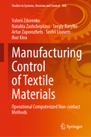 Manufacturing Control of Textile Materials: Operational Computerized Non-Contact Methods (Studies in Systems, Decision and Control, 460) 3031236386 Book Cover