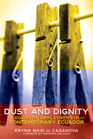 Dust and Dignity: Domestic Employment in Contemporary Ecuador 1501739468 Book Cover