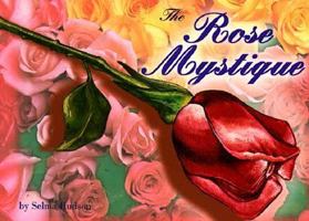 The Rose Mystique 1562453025 Book Cover