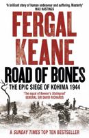 Road Of Bones   The Siege Of Kohima 1944, The Epic Story Of The Last Great Stand Of Empire 0007132417 Book Cover
