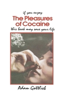 The Pleasures of Cocaine 091417181X Book Cover