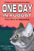 One Day in August: Red Sky at Morning 0998163864 Book Cover