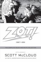 Zot!: The Complete Black-and-White Collection: 1987-1991 0061537276 Book Cover